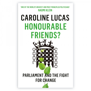 Honourable Friends Honourable Friends